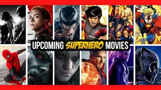 Best Upcoming Superhero Movies of 2021 and 2022 That's Blow Your Mind!!!