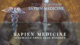 Sapien Medicine Automated Upper Body Workout Energetically Programmed