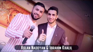 Aslan Nadoyan & Ibraim Khalil