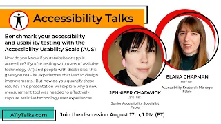 Benchmark Accessibility & Usability Testing - Jennifer Chadwick Elana Chapman (A11yTalks - Aug 2023)