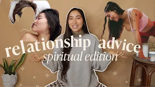 Spiritual Relationship Advice I Wish I knew | spicy & empowering