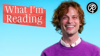 Matthew Gray Gubler: What I'm Reading (author of RUMPLE BUTTERCUP)