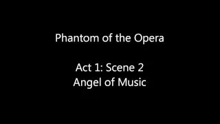 The Phantom of the Opera, Act 1: Scene 2, Angel Of Music