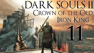 Let's Play Crown of the Old Iron King Dark Souls 2 DLC Part 11 - Iron Passage; Blue Smelter Demon