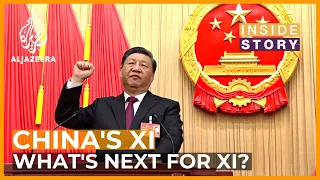 What's next for Xi Jinping's China at home and abroad? | Inside Story