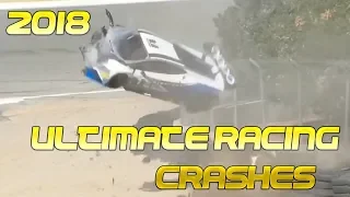 Ultimate Racing Crash Compilation 2018