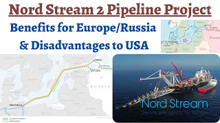 Nord Stream 2 pipeline - Improving ties of Russia & Europe, Germany ignoring USA's sanctions warning