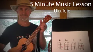 5 Minute Music Lesson - Beginning Ukulele