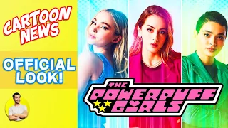 Powerpuff Girls LIVE-ACTION Reboot First OFFICIAL Look | CARTOON NEWS