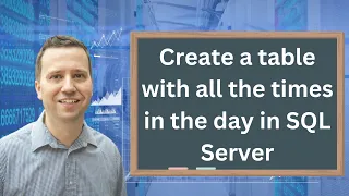 Creating a time table in SQL Server