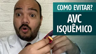 AVC Isquêmico | Como evitar o AVC isquêmico?