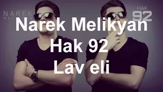 Narek Melikyan feat. Hak 92 - Lav eli / (ArmRap) / HD