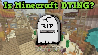 Is Minecraft REALLY Dying?
