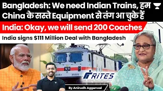 Indian signs $111 Million deal with Bangladesh to supply 200 railway coaches. India to replace China