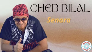 Cheb Bilal - Senara