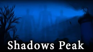 Shadows Peak: серия 1 - супер атмосферный хоррор!