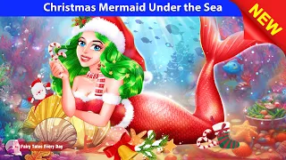 Christmas Mermaid Under The Sea 🧜‍♀️🎅 Noel Stories - English Fairy Tales 🌛 Fairy Tales Every Day