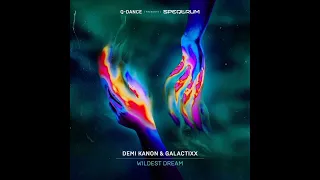Demi Kanon & Galacticxx - Wildest Dream (Extended Mix)