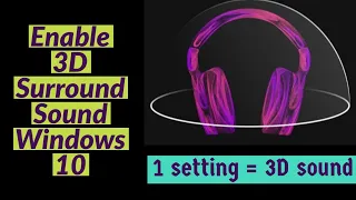 How to enable 3D surround sound on Windows 10 (for Headphone) | 2021