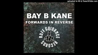 KRG03 - Bay B Kane - Forwards In Reverse - 01 Wake Up