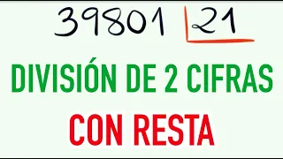 Ejemplos de divisiones de 2 CIFRAS CON RESTA 39801 entre 21