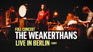 THE WEAKERTHANS - Live in Berlin 2007 (FULL CONCERT)