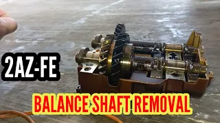 HOW TO REMOVE TOYOTA 2AZ-FE ENGINE BALANCE SHAFT