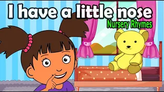 I have a little nose - Nursery Rhyme