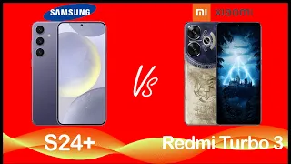 Samsung Galaxy S24+ vs Xiaomi Redmi Turbo 3