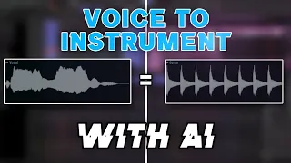 How To Turn VOICE Into INSTRUMENT With AI
