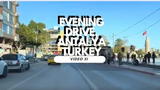 Winter Evening Drive in Antalya Turkey