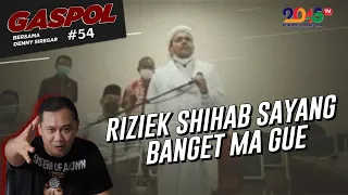 Denny Siregar: RIZIEK SAYANG BANGET MA GUE (Gaspol #54)