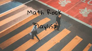 math rock playlist to vibe with