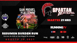 RESUMEN BURDEN RUN OCR en San Miguel del Allende | SPARTAN BROS | RUNNING TV