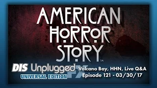 Volcano Bay, American Horror Story, and LIVE Q&A | Universal Edition | 03/30/17