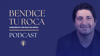 ¡Bendice tu roca! El miedo al futuro: Ansiedad | Hablemos con Matias Meza