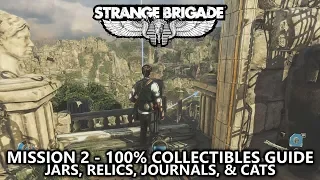 Strange Brigade - Collectibles Guide - Mission 2 - Jars, Relics, Journals, & Cats - Hidden Valley