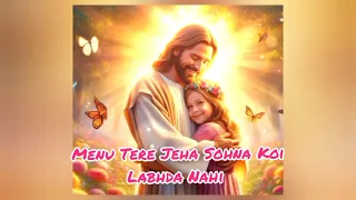 Menu Tere Jeha Sohna Koi Labhda Nahi Ankur narula ministry worship song #ankurnarulaministries