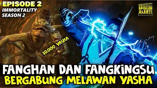 KEMUNCULAN  JENDRAL YASHA BERKEPALA MANUSIA YANG TERTARIK DNEGAN FANGHAN - SPOILER ALUR DONGHUA IMTY