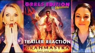 Brahmastra Trailer Reaction! Hindi | Grrls Edition| Ranbir Kapoor | Amitabh Bachchan | Alia Bhatt!