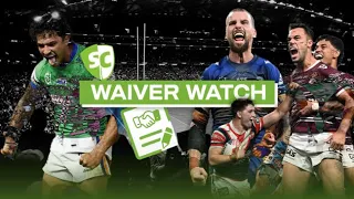 SuperCoach NRL Waiver Watch Round 14