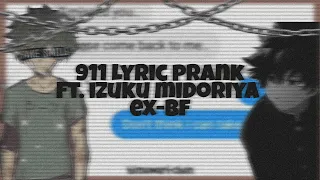 Deku Has An Ex-Boyfriend??!! || 911 Lyric Prank || Bnha TextStory