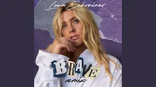 Brave (Luca Schreiner Remix)