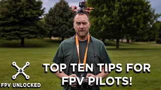 Top Ten Tips for Intermediate/Expert FPV Pilots!
