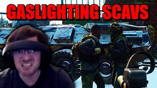 GASLIGHTING scavs is the new meta in Escape From Tarkov
