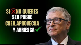 ✅"Si FUERA POBRE...Haría Esto"  [crear, aprovechar y arriesgar]  BILL GATES  🤑