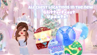 ALL CHEST LOCATIONS +HOW TO GET ALL BADGES IN THE GLITTER FROST UPDATE 2023￼!🎄❄️||RoyaleHigh||