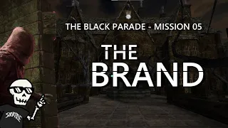 The Brand - The Black Parade #5 - Thief Gold Fan Mission