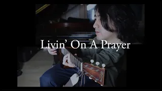 Bon Jovi - Livin' On A Prayer  Cover