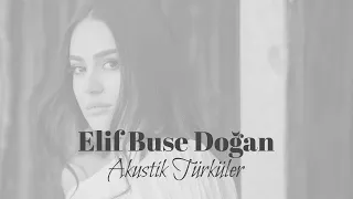 Elif Buse Doğan - Akustik Türküler